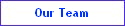 Our Team